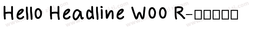 Hello Headline W00 R字体转换